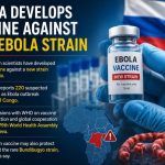 Russian Scientists Develop Ebola Vaccine Targeting New And Bundibugyo Strains
