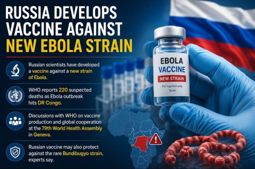 Russian Scientists Develop Ebola Vaccine Targeting New And Bundibugyo Strains